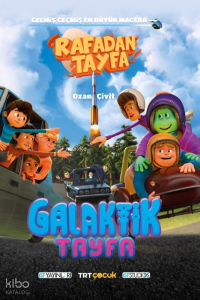 Rafadan Tayfa;Galaktik Tayfa
