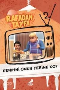 Rafadan Tayfa – Kendini Onun Yerine Koy