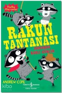 Rakun Tantanası; Ormanda Karlı Günler