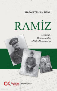 Ramiz;Teşkilât-ı Mahsusa’dan Milli Mücadele’ye