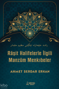 Râşit Halifelerle İlgili Manzûm Menkıbeler