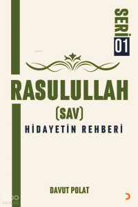 Rasulullah (Sav);Hidayetin Rehberi