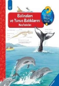 Ravensburger Maksi - Balinaları ve Yunus Balıklarını Keşfedelim; Neden Niçin Nasıl?