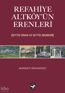 Refahiye Altköy'ün Erenleri;(Seyyid Sinan ve Seyyid Ebubekir)