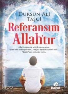 Referansım Allah'tır