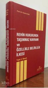Rehin Hukukunda Taşınmaz Kavramı ve Özellikle Belirlilik İlkesi
