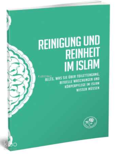 Reinigung und Reinheit ım Islam