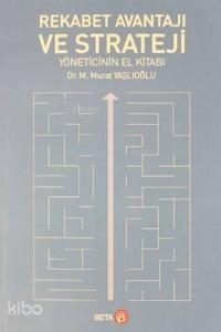 Rekabet Avantajı ve Strateji Yöneticinin El Kitabı