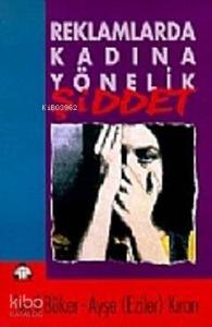 Reklamlarda Kadına Yönelik Şiddet