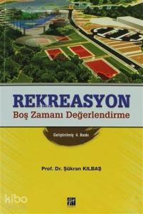 Rekreasyon; Boş Zamanı Değerlendirme