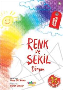 Renk ve Şekil Dünyam (4-5 Yaş)