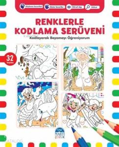 Renklerle Kodlama Serüveni 6; Kodlayarak Boyamayı Öğreniyorum