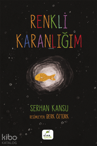 Renkli Karanlığım