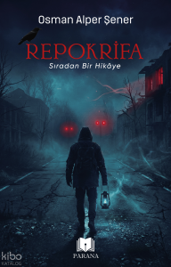 Repokrifa;Sıradan Bir Hikaye