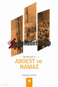 Resimlerle Abdest Ve Namaz ( Cep Boy )