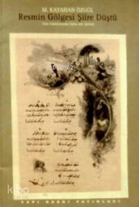 Resmin Gölgesi Şiire Düştü