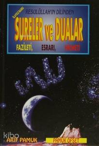 Resulüllah'ın Dilinden Sureler ve Dualar Fazileti, Esrarı, Hikmeti; (Dua 031)
