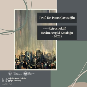 Retrospektif Resim Sergisi Kataloğu : 2022
