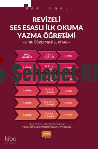 Revizeli Ses Esaslı İlkokuma Yazma Öğretimi;Sınıf Öğretmeni El Kitabı