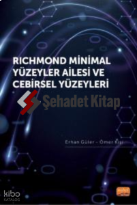 Richmond Minimal Yüzeyler Ailesi ve Cebirsel Yüzeyleri
