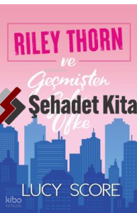 Riley Thorn ve Geçmişten Gelen Öfke