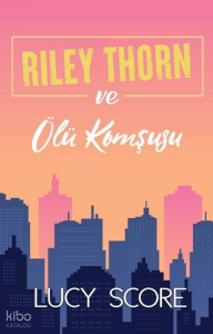 Riley Thorn ve Ölü Komşusu