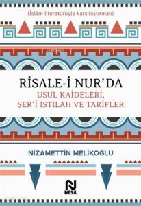 Risale-i Nur'da Usul Kaideleri, Şer'i Istılah ve Tarifler (Ciltli)