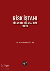 Risk İştahı Finansal Piyasalara Etkisi