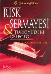Risk Sermayesi & Türkiye'deki Geleceği
