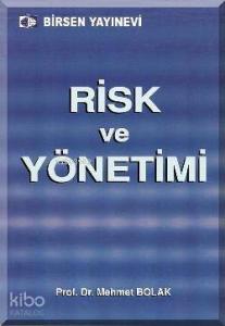 Risk ve Yönetimi