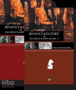 Rivayet Kültürü ve Olumsuz Kadın Algısı 2 Cilt Takım