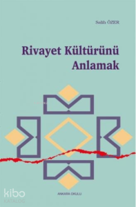 Rivayet Kültürünü Anlamak