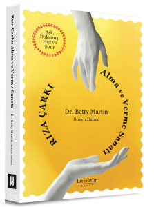 Rıza Çarkı;Alma ve Verme Sanatı Aşk, Dokunuş, Haz ve Sınır