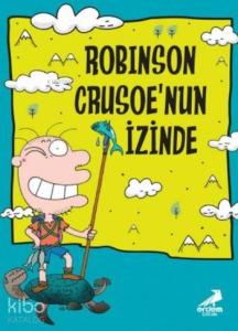 Robinson Crusoe'nun İzinde