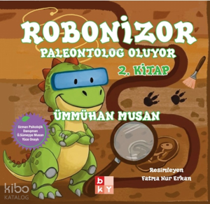 Robonizor - Paleontolog Oluyor 2. Kitap