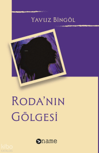 Roda’nın Gölgesi
