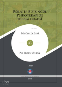 Rölatif Bütüncül Psikoterapide Hücum Terapisi Seti ;2 Cilt Takım