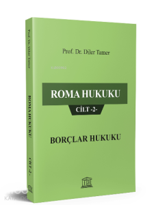 Roma Hukuku Cilt -2- Borçlar Hukuku