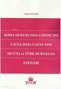 Roma Hukukunda Condıctıo Causa Data Causa Non