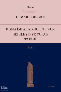 Roma İmparatorluğu’nun Gerileyiş ve Çöküş Tarihi (Cilt III)