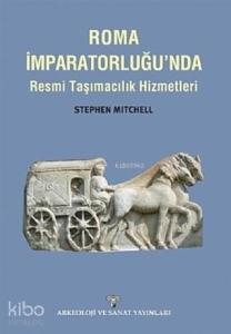 Roma İmparatorluğu'nda Resmi Taşımacılık Hizmetleri