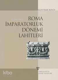 Roma İmparatorluk Dönemi Lahitleri