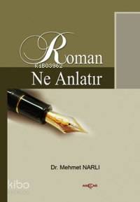 Roman Ne Anlatır