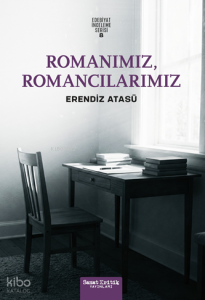 Romanımız, Romancılarımız