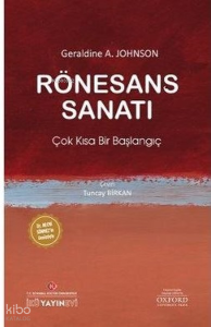 Rönesans Sanatı: Çok Kısa Bir Başlangıç
