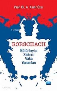 Rorschach Bütünleyici Sistem Vaka Yorumları