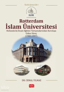 Rotterdam İslam Üniversitesi (Cilt I);Tarih Serisi