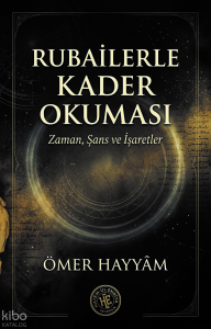 Rubailerle Kader Okuması;Zaman, Şans ve İşaretler