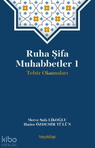 Ruha Şifa Muhabbetler 1; Tevsir Okumaları