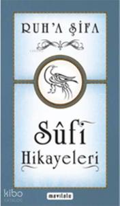 Ruh'a Şifa Sufi Hikayeleri